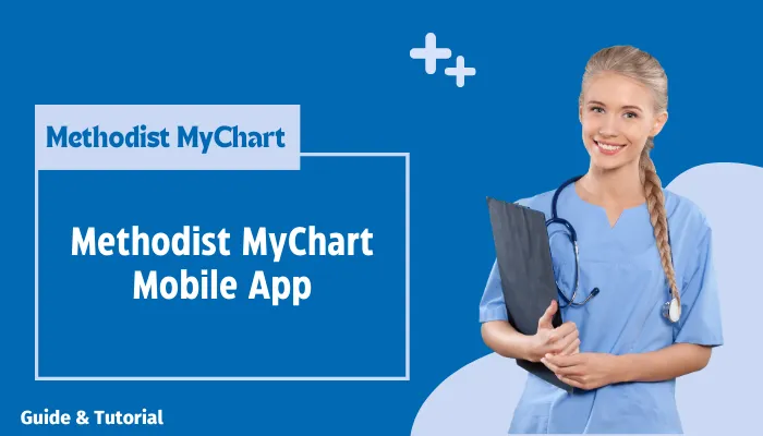 Methodist MyChart Mobile App