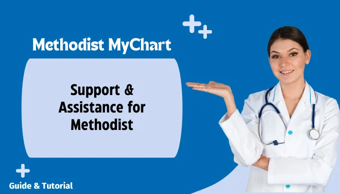 Support & Assistance for Methodist