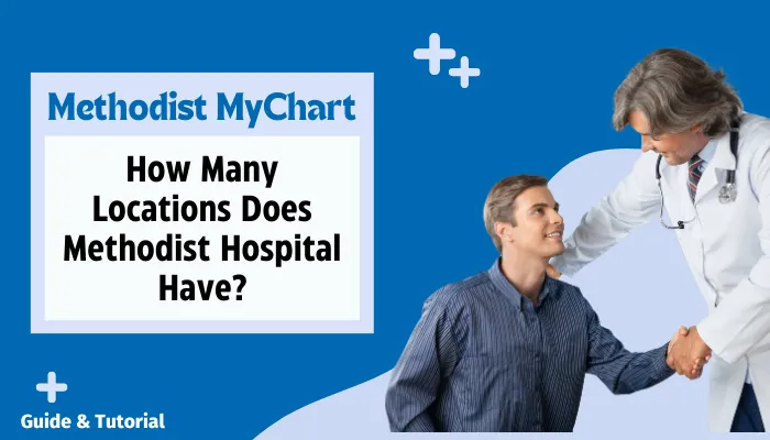 How Many Locations Does Methodist Hospital Have?