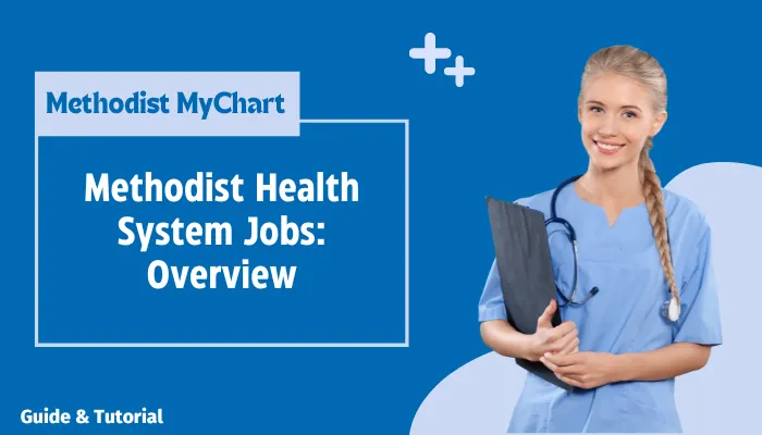 Methodist Health System Jobs: Overview