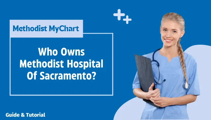 Who Owns Methodist Hospital Of Sacramento?